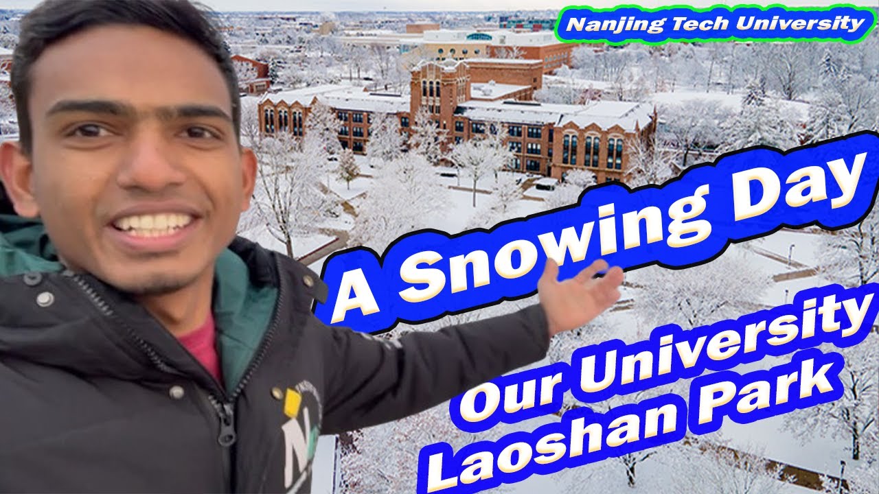 SnowFall in Nanjing Tech University || A day in China Life in SnowFall