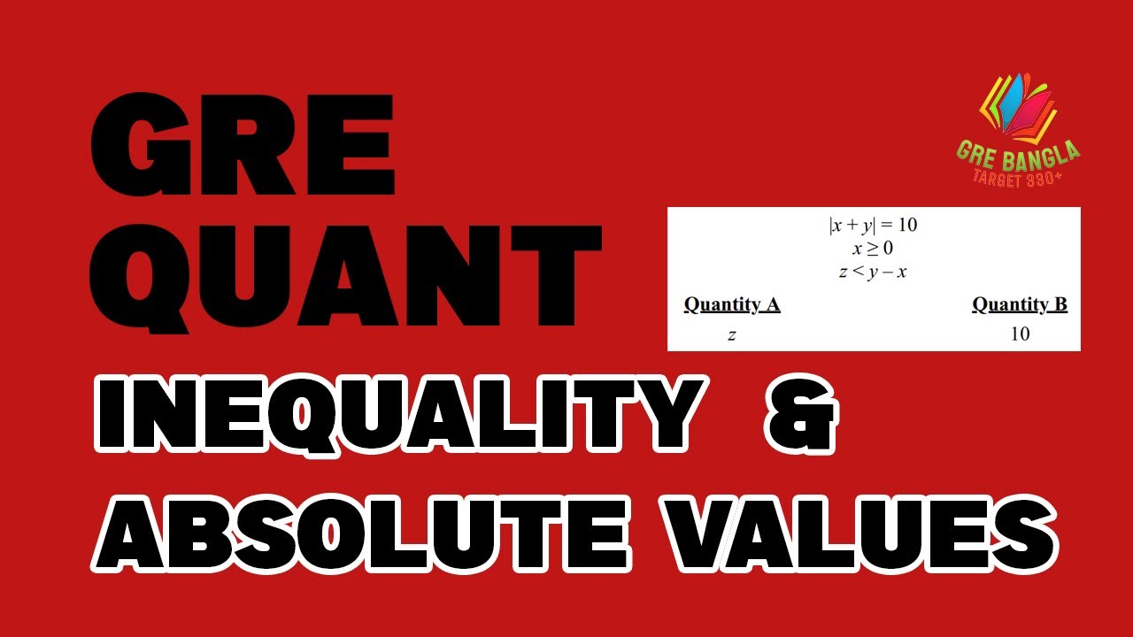 Manhattan 5lb | Algebra - Inequality and Absolute Values | GRE Quant | GRE Bangla