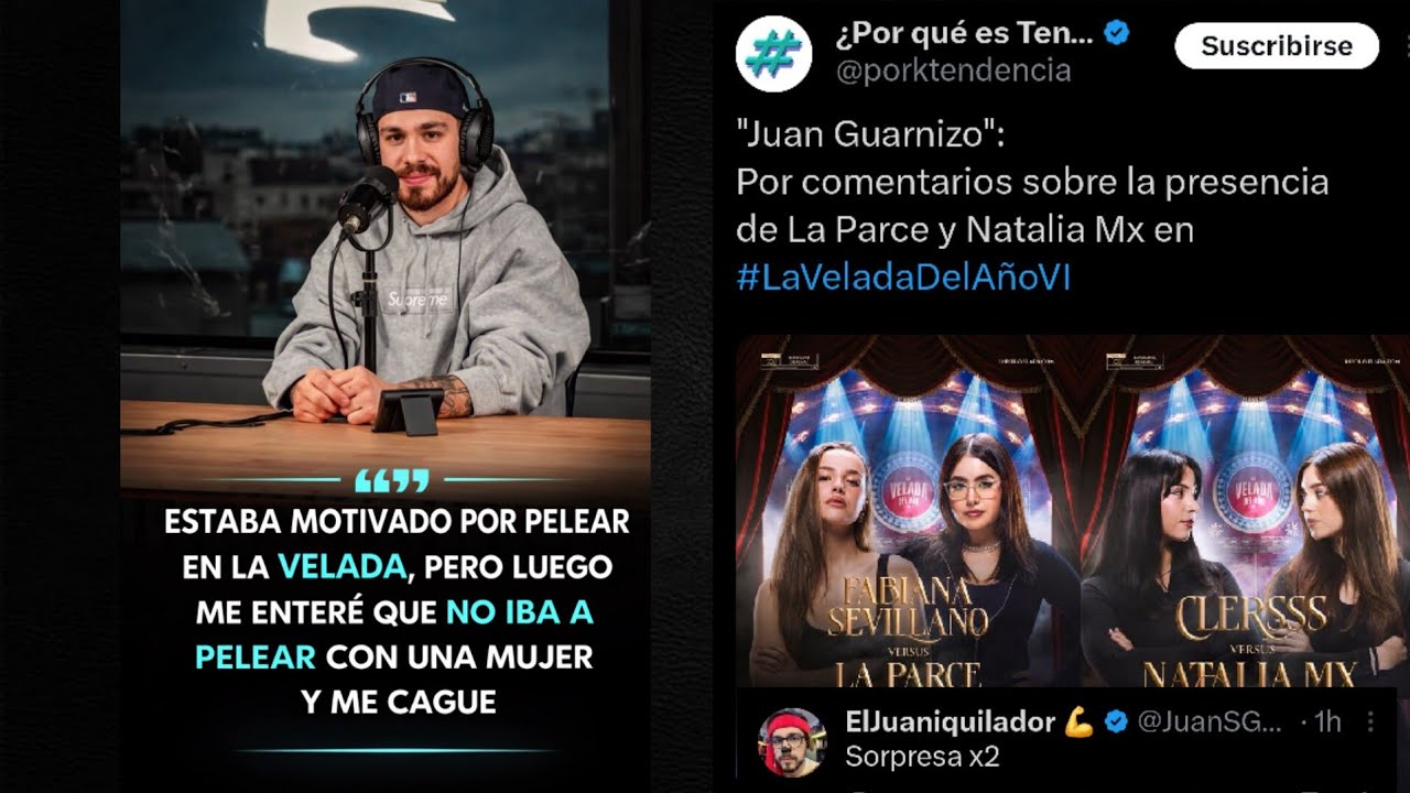 JUANSGUARNIZO JUEGA CAGONETA y CANCELA su PELEA en la VELADA! SE VUELVE TENDENCIA x CLERS y LAPARCE
