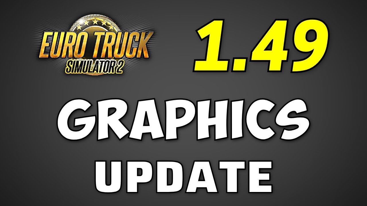 HUGE Graphics Improvements in Update 1.49: ETS2 & ATS ● Sky & Weather Effects Improved, Moon & Stars
