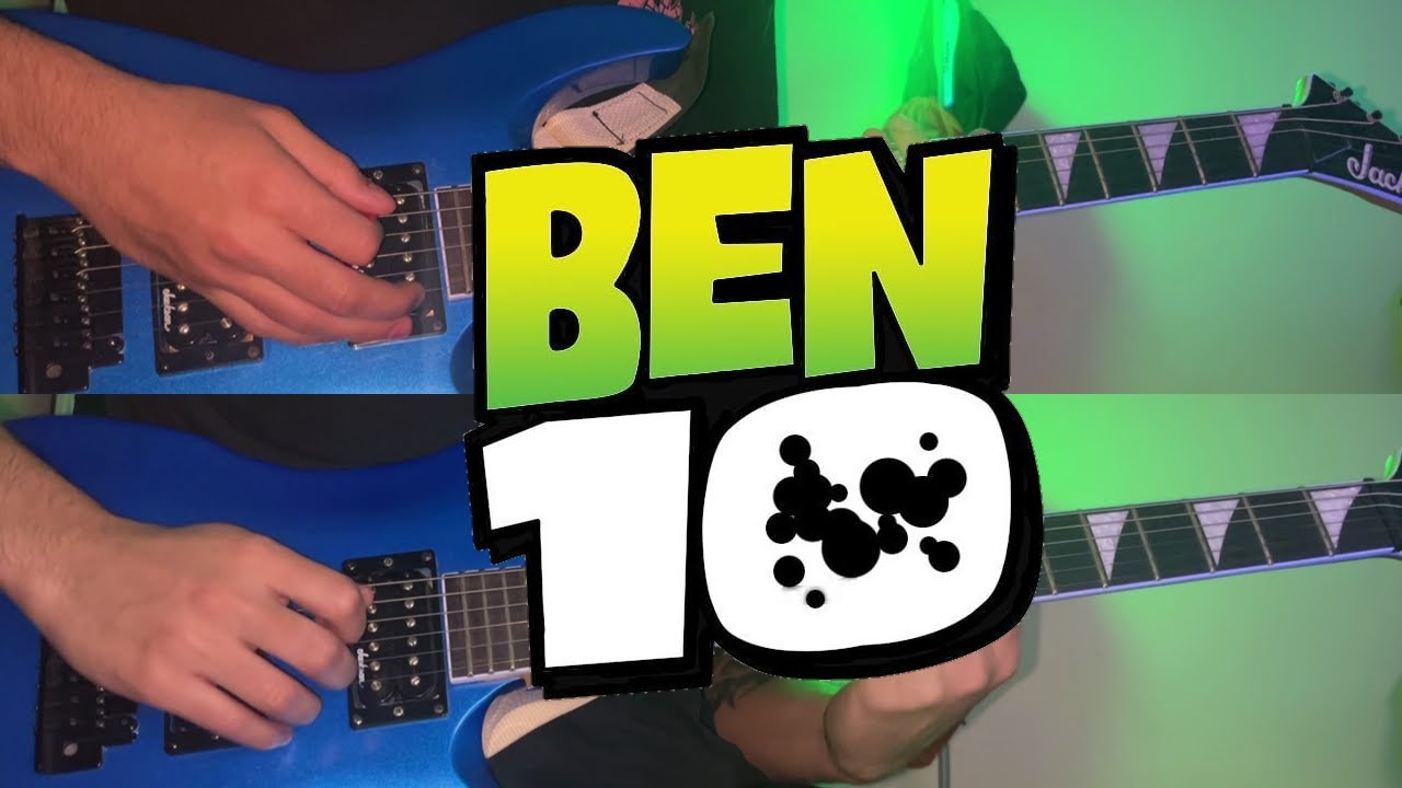Ben 10 Opening Theme | Guitar Cover