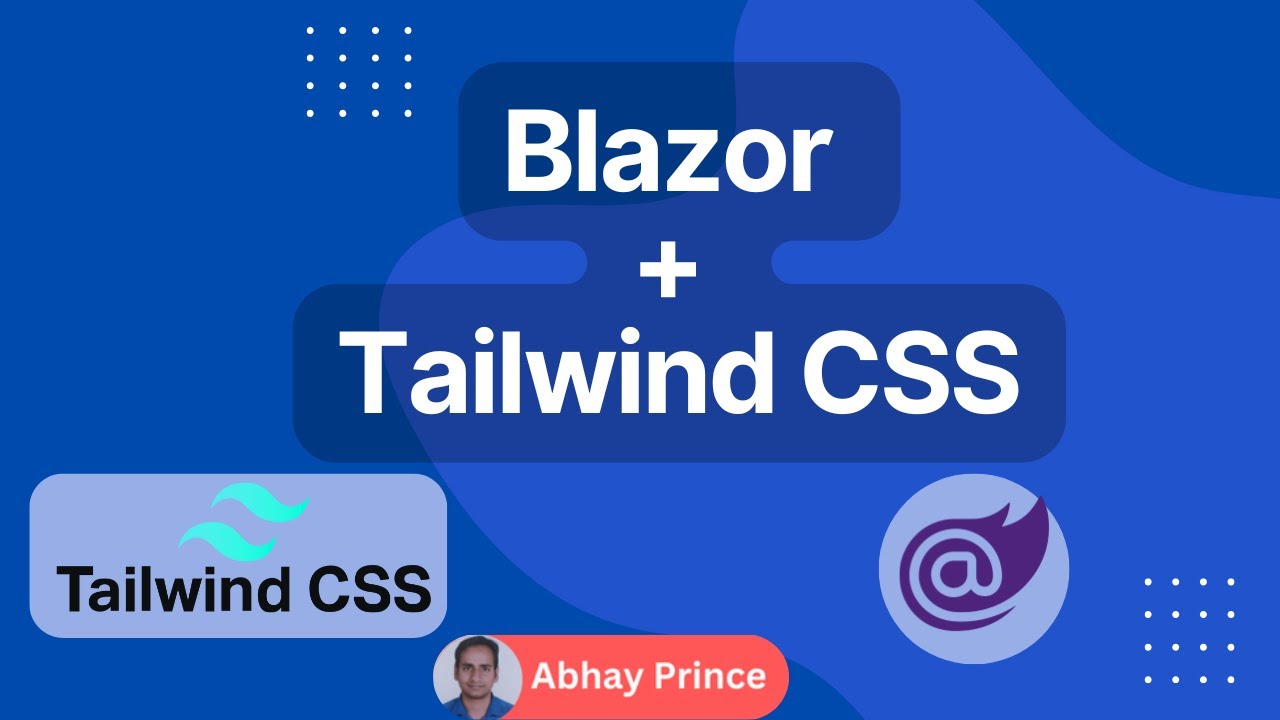 How to Integrate/Add Tailwind CSS in Blazor Web Apps by Abhay Prince
