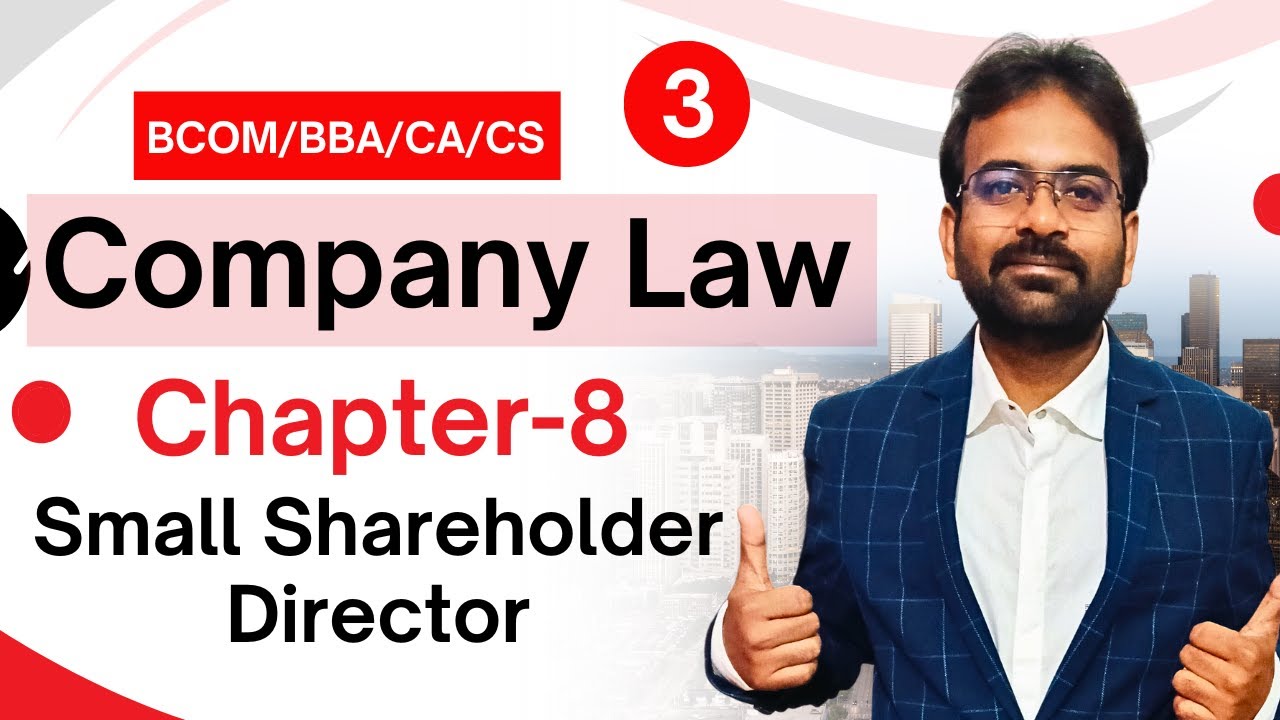 Small Shareholder Director:- SSD | Company Law Chapter-8 | Management of a Company