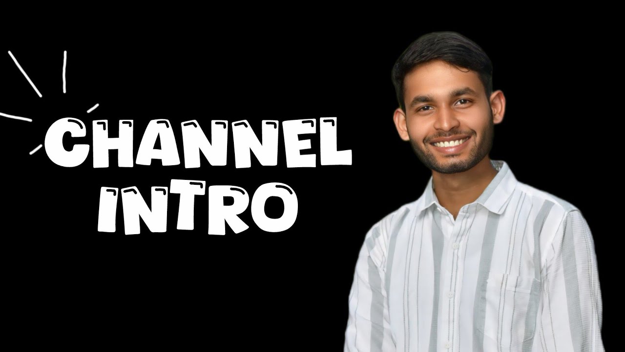 CHANNEL INTRO 