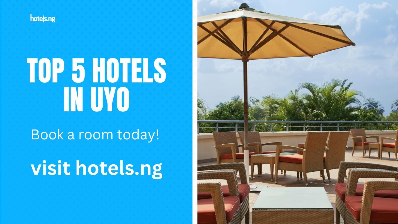 Top 5 Hotels in Uyo, Nigeria. - Discover these Luxury & Affordable Hotels in Akwa Ibom.