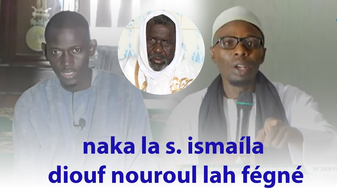 Xamlé FÉÑUK S ISMAÏLA DIOUF NOROULAH AVEC OUSTAZ MOUHAMED DIONE...