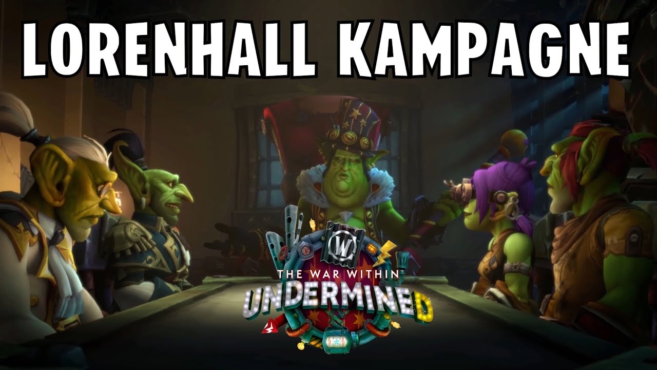 WoW The War Within - Die komplette Lorenhall Kampagne, Dialoge und Cutscenes