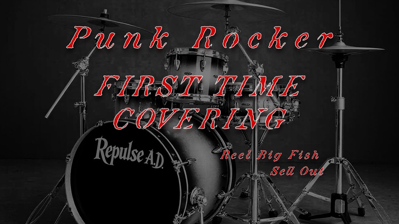 Sell Out | Reel Big Fish | Drum Cover