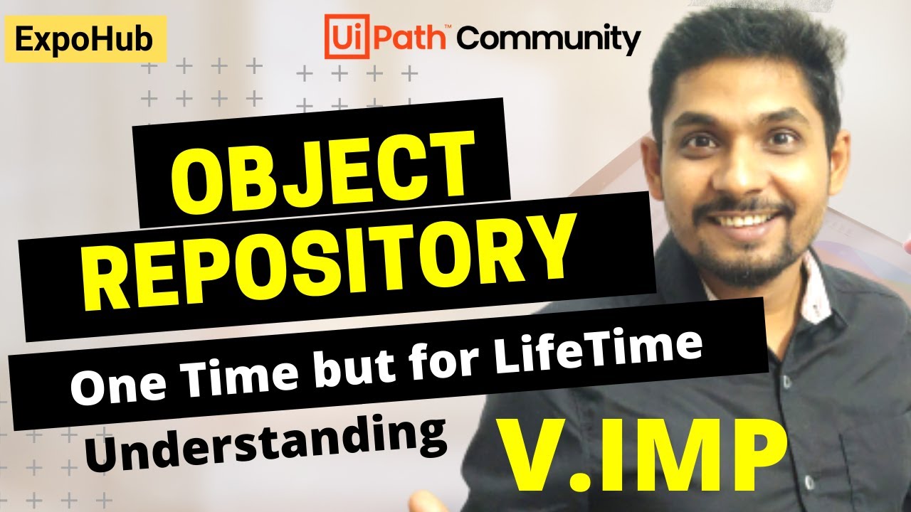 What is Object Repository in UiPath and How to Use Object Repository | ExpoHub | By Rakesh