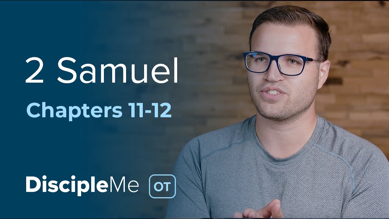 2 Samuel 11-12 | Find Help in the Lord