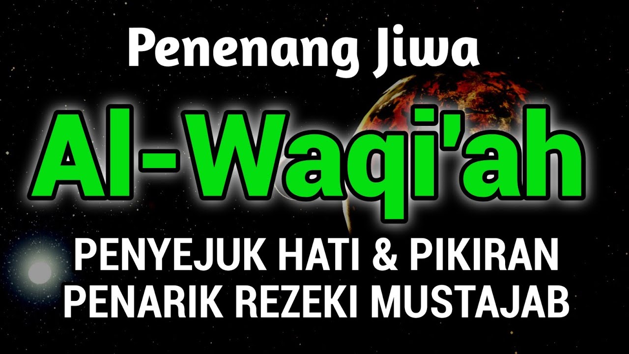 DAHSYAT❗MurotaI Al-Qur'an, Al-Waqiah Penenang Jiwa, Do'a Penarik Rezeki Paling Mustajab #murotal
