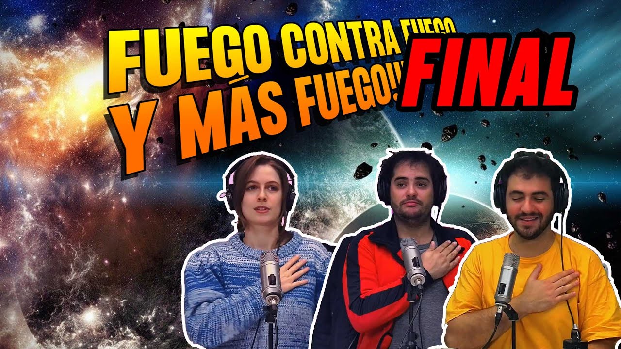 Videoreacción: FUEGO CONTRA FUEGO Y MÁS FUEGO 09 - EL FINAL // #QUERIDOSHUMANOS