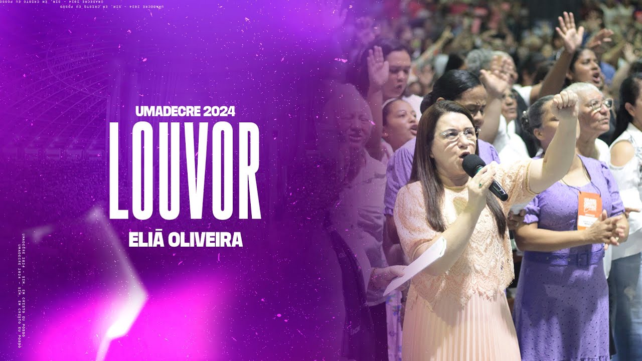 ELIA OLIVEIRA • UMADECRE 2024