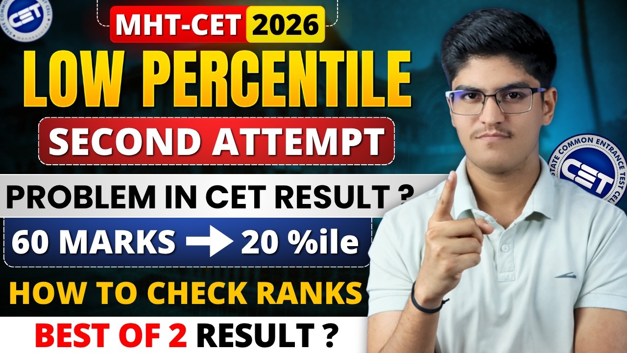 MHT-CET 2026 | Low Percentile in Second Attempt | Next Process After Results | Problem in Result ?