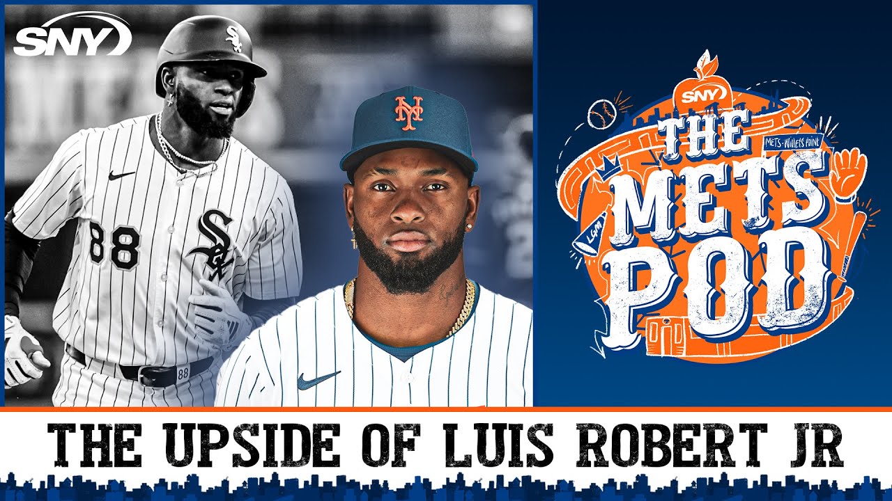 Here's why the bar for Mets success is so reachable for Luis Robert Jr | The Mets Pod