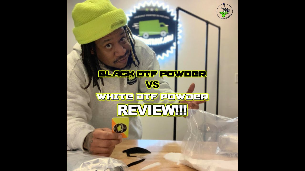 DTF Review!  Black Powder vs White Powder