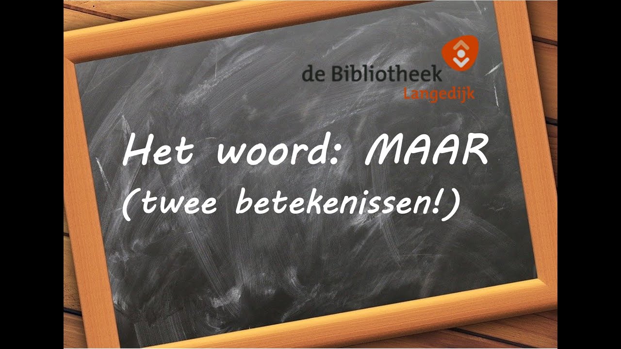Taaltip over het woord: MAAR