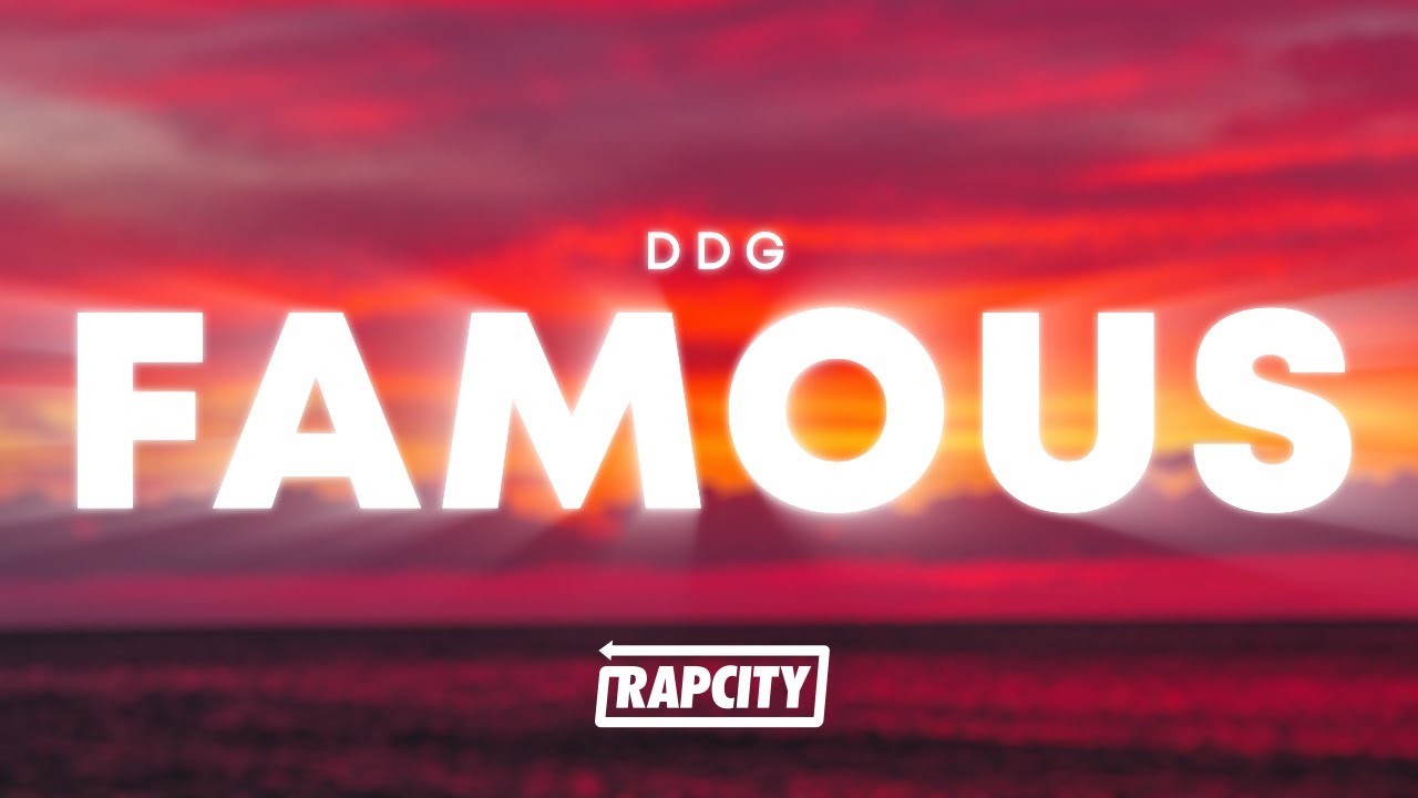 DDG - Famous (Lyrics)