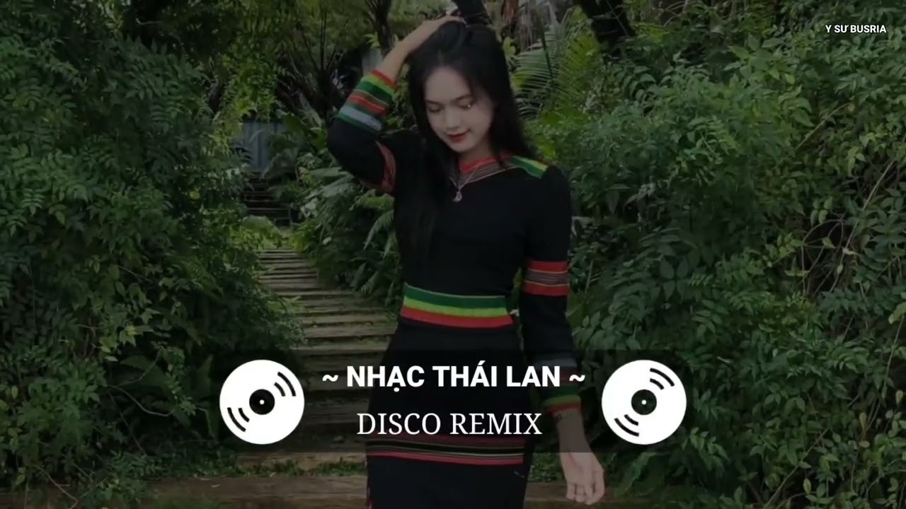 NHẠC THÁI LAN - DISCO REMIX | NHẠC TIK TOK  HOT NHẤT 2025