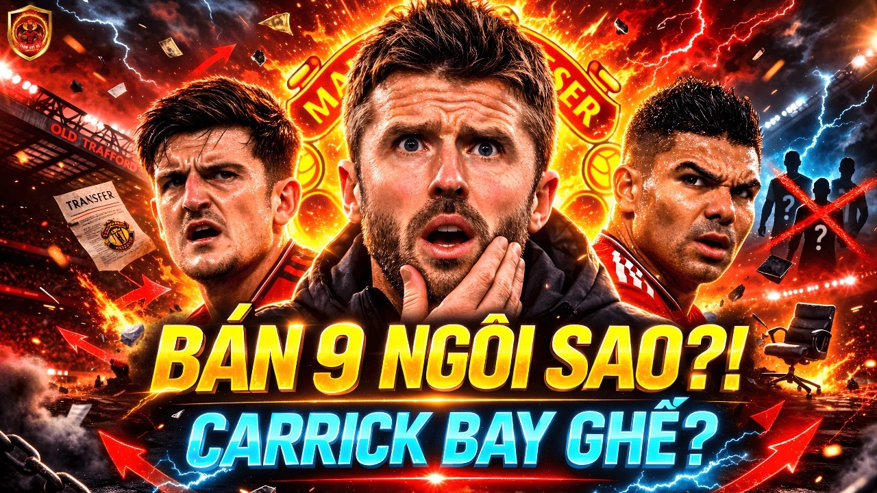 Man United Đại Thanh Lọc: Chuẩn Bị Bán 9 Ngôi Sao – Carrick Có Nguy Cơ Mất Ghế? #manunited