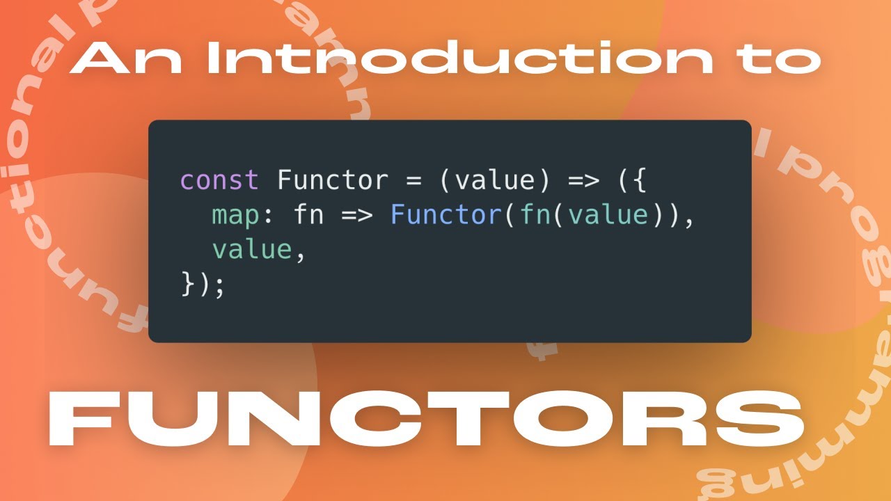An Introduction to Functors in JavaScript: The Basics in 9 Minutes with Examples