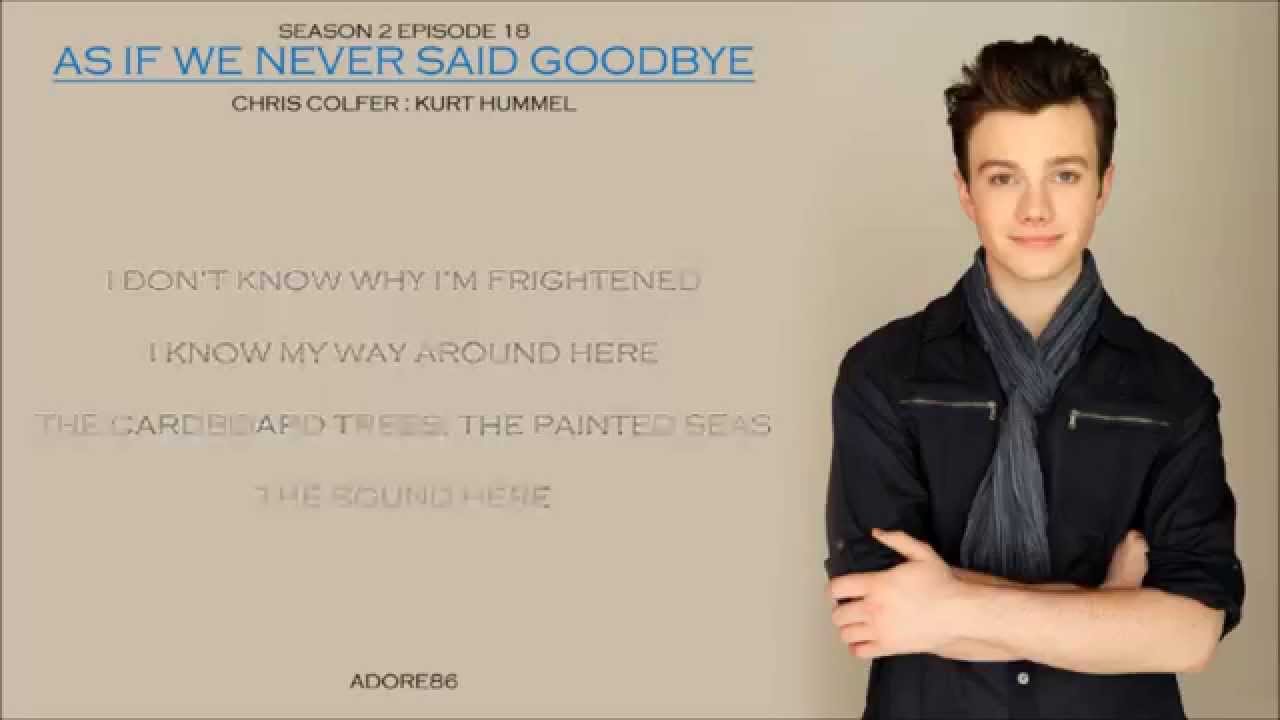 Glee _ As If We Never Said Goodbye Lyrics