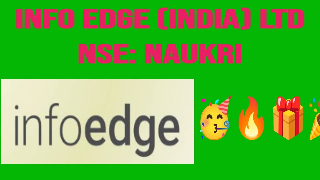 🌟🎁🎁♾️⭐⭐💫Info Edge (India) Ltd🌟🎁🔥🥳✨✨NSE: NAUKRI🌟♾️⭐⭐🤩💫💢