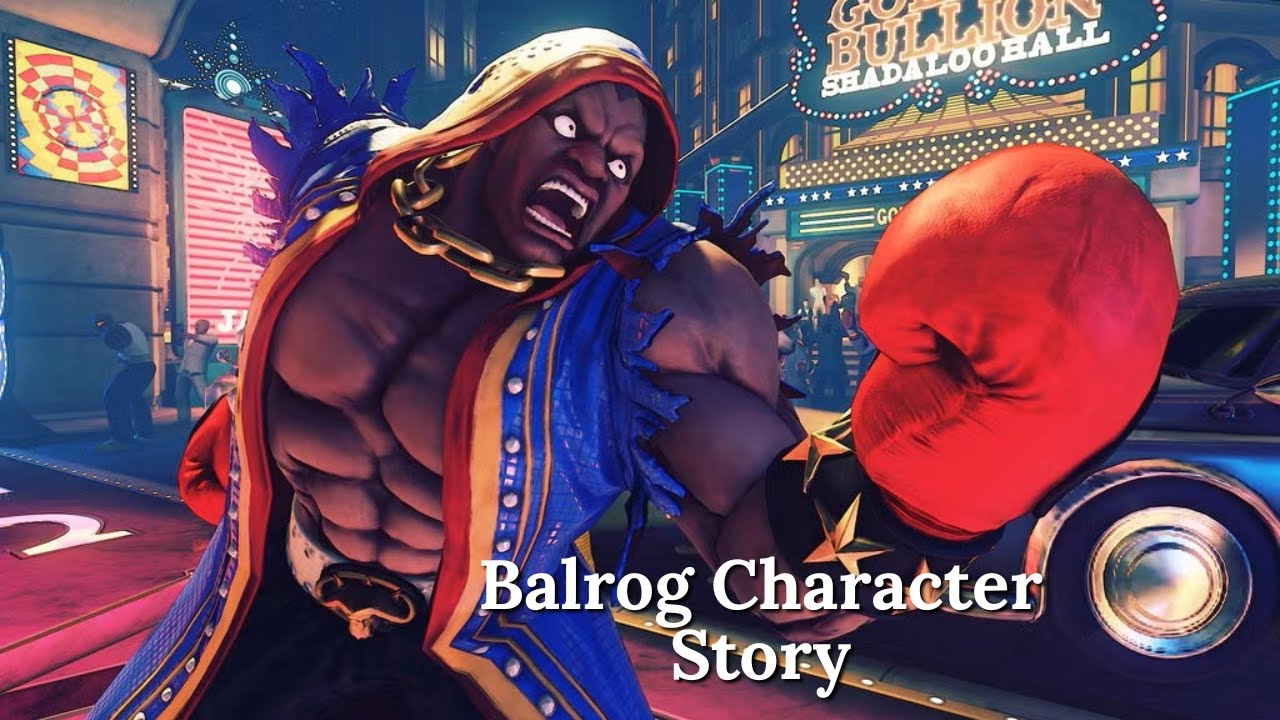 Street Fighter 5 - Balrog character Story