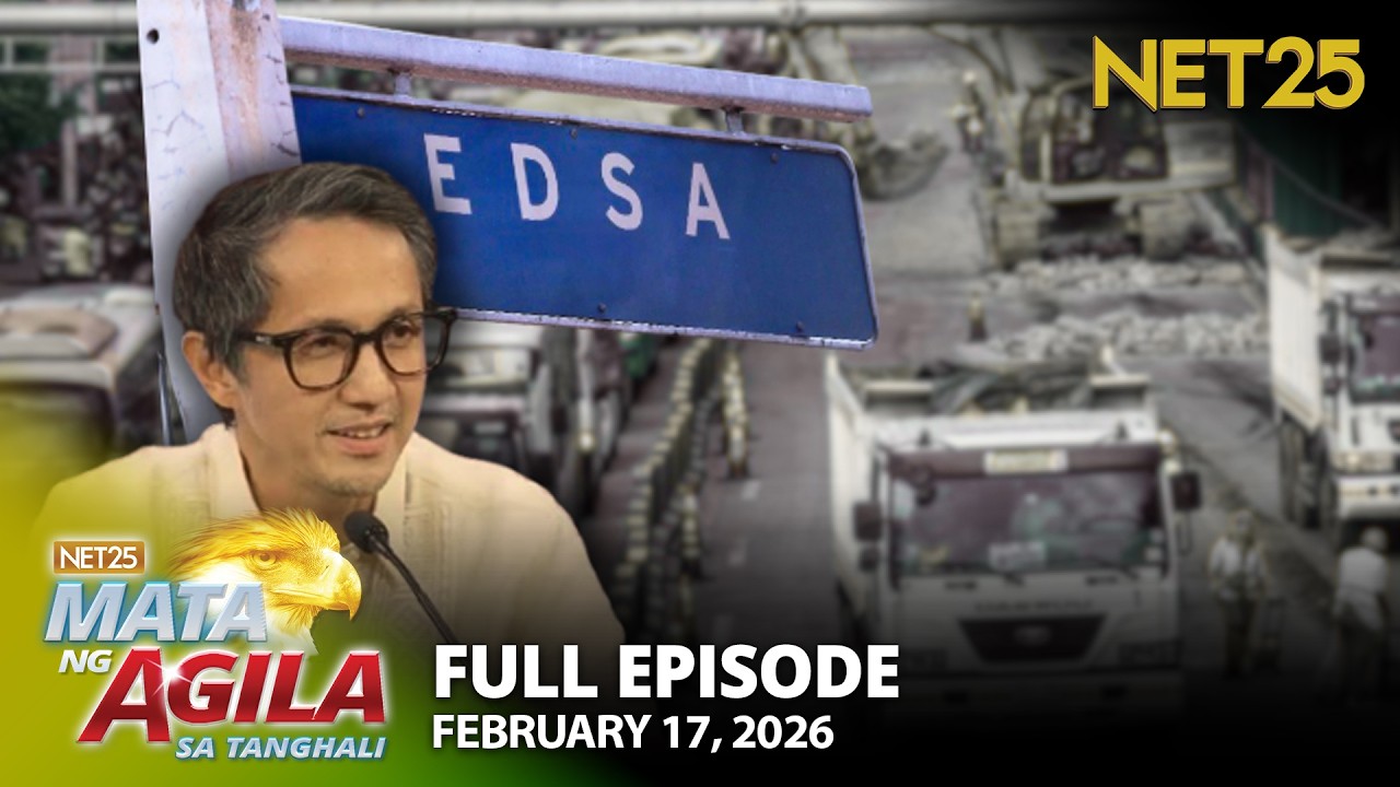Mata ng Agila sa Tanghali - February 17, 2026