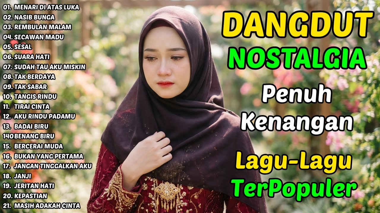 MENARI DI ATAS LUKA, MASIH ADAKAH CINTA | KUMPULAN LAGU DANGDUT NOSTALGIA YANG BIKIN CANDU