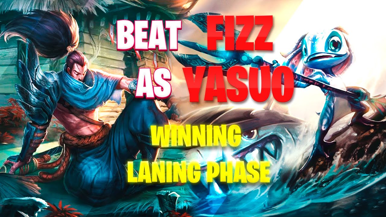 Yasuo VS Fizz | How to beat Fizz as Yasuo | Tips And Counters for Laning Phase