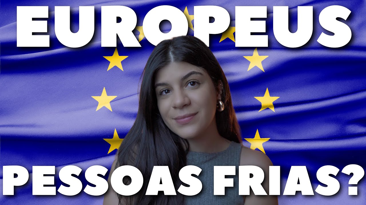 Viver na Europa | Os europeus são diferentes dos brasileiros | É bom viver na Europa?