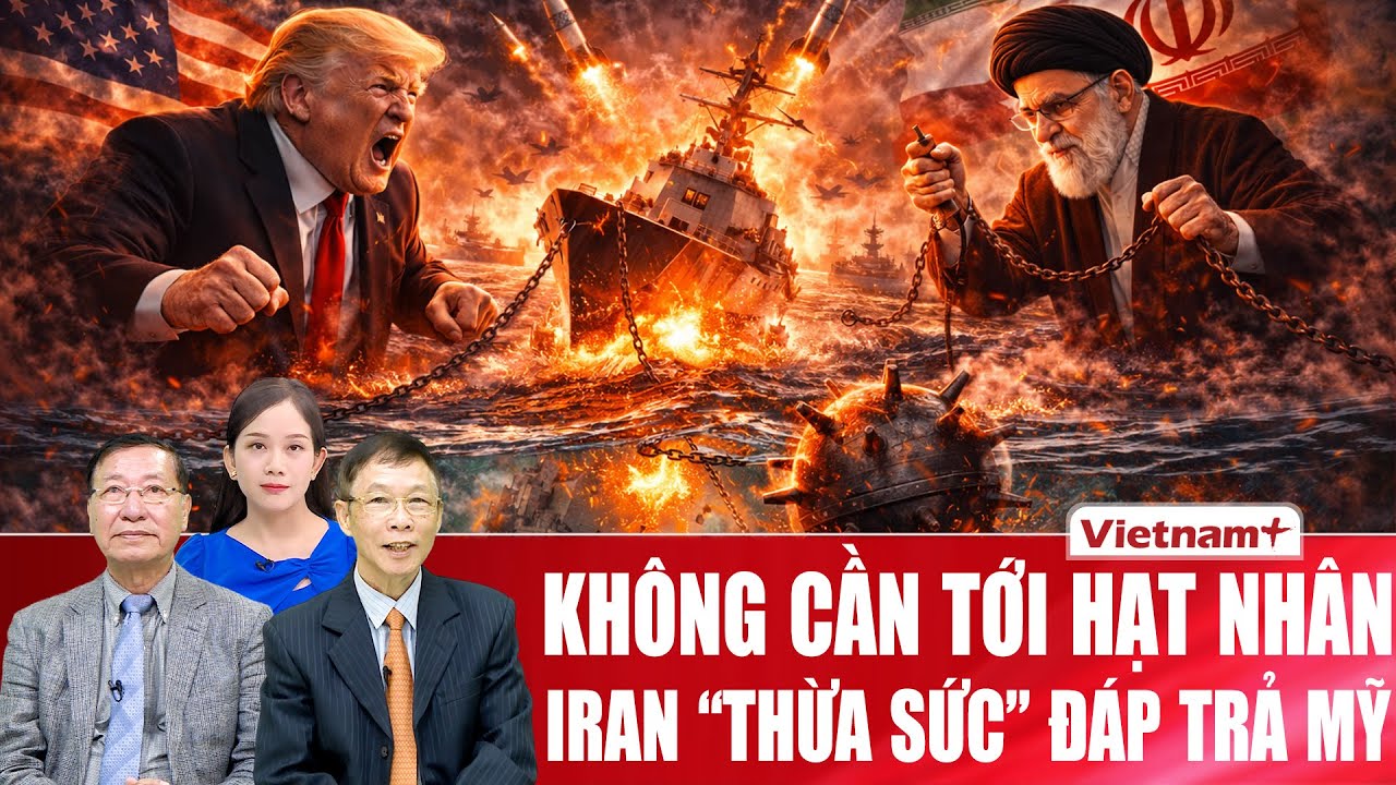 Chuy&ecirc;n gia: Bước ngoặt lịch sử với Mỹ, Iran sở hữu &ldquo;&aacute;t chủ b&agrave;i&rdquo; đ&aacute;p trả lệnh phong tỏa của &ocirc;ng Trump