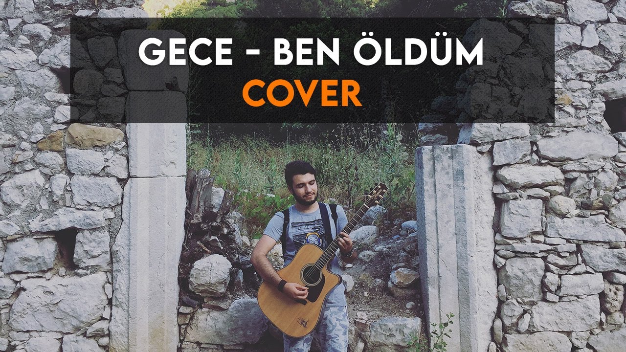 Gece - Ben &Ouml;ld&uuml;m (Cover) Arda Sezen