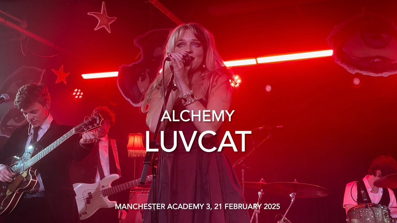 Luvcat - Alchemy - Live 4k @ Manchester Academy 3, 21 February 2025