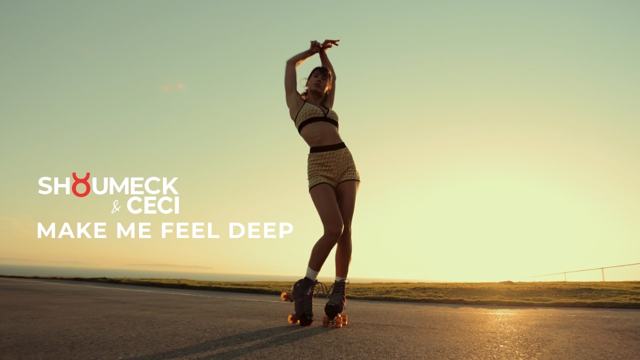 Shoumeck, Ceci &ndash; MAKE ME FEEL DEEP (Official Music Video) // Deep House, House, Groovy