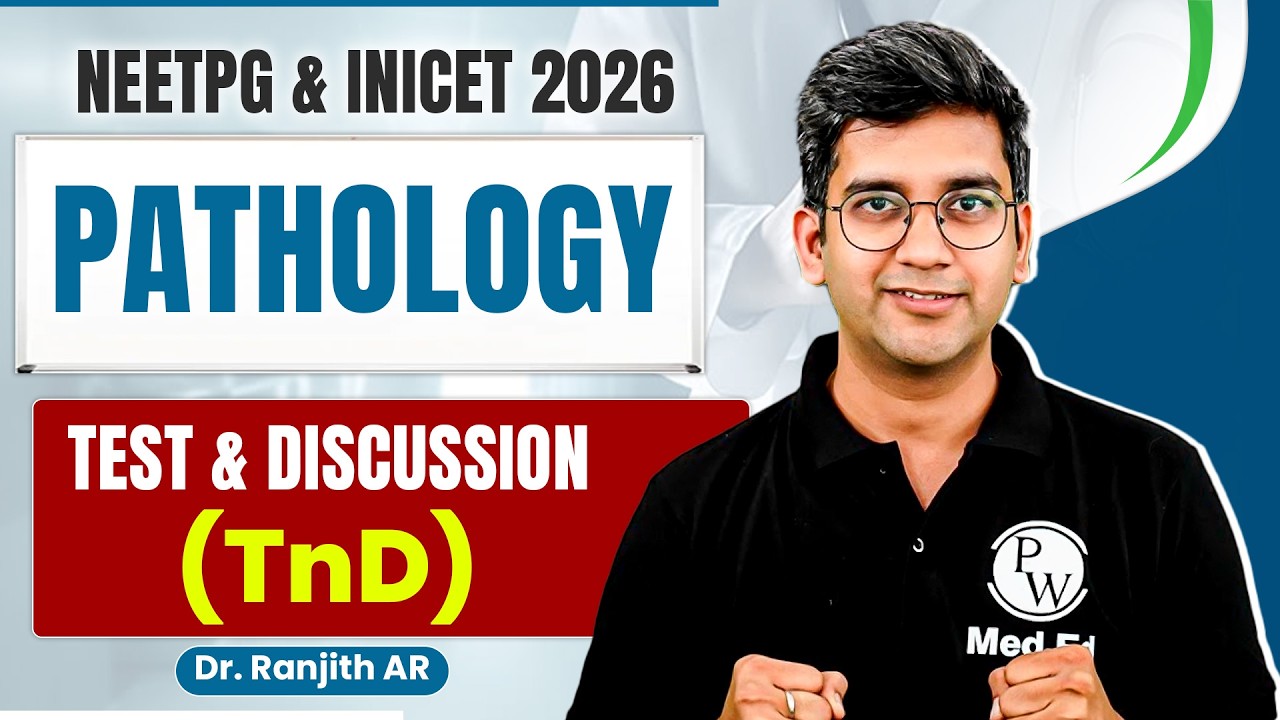 NEET PG 2026 TND | NEET PG Pathology Test And Discussion (TnD) | High Yield MCQs INICET | PW MedEd