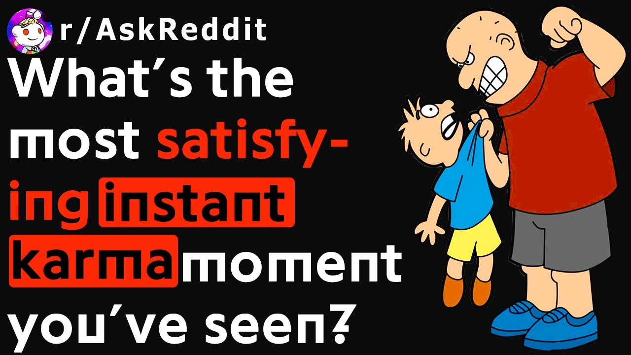 Most Satisfying INSTANT KARMA Moments (r/AskReddit Stories)