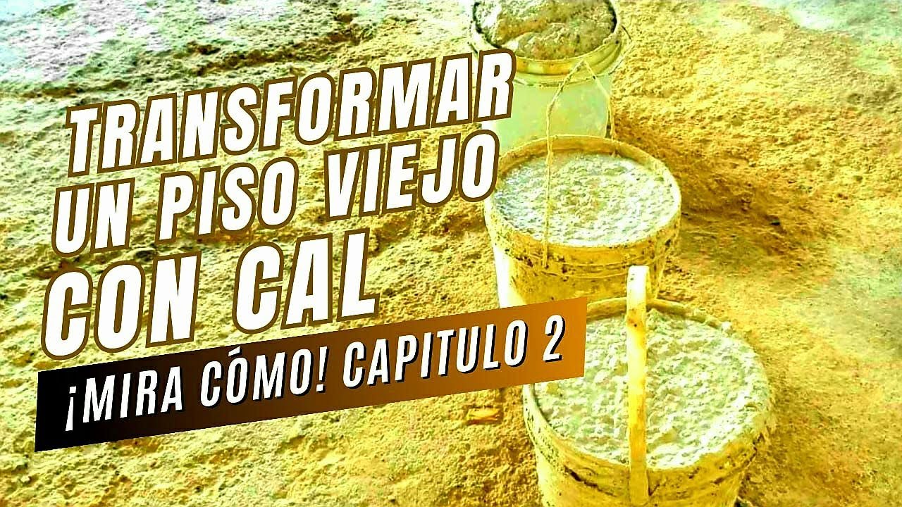 Cómo Aplicar un ACABADO DE CAL en un PISO ANTIGUO – PREPARACIÓN y Aplicación de la CAPA DE AGARRE