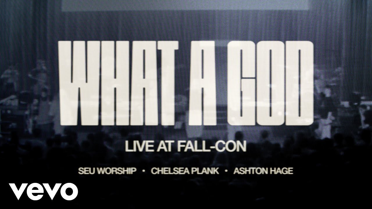 SEU Worship, Chelsea Plank, Ashton Hage - What A God (Live from Fall-Con Lyric Visualizer)
