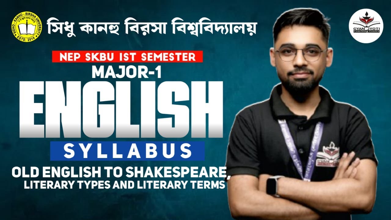 NEP SKBU 1st Sem Major-1 English Syllabus | Old English to Shakespeare|By-Bikki Sir|#SKBU FYUGP 2025