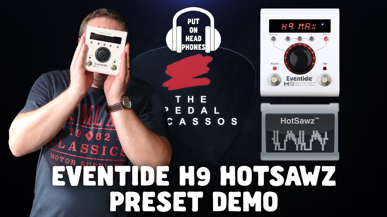 EVENTIDE H9 HOTSAWZ PRESET DEMO