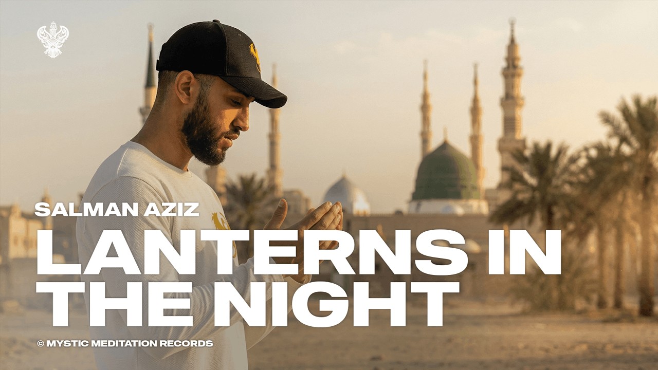Lantern in the Night - Salman Aziz | New English Ramadan Nasheed 2026 | Mystic Meditation Records