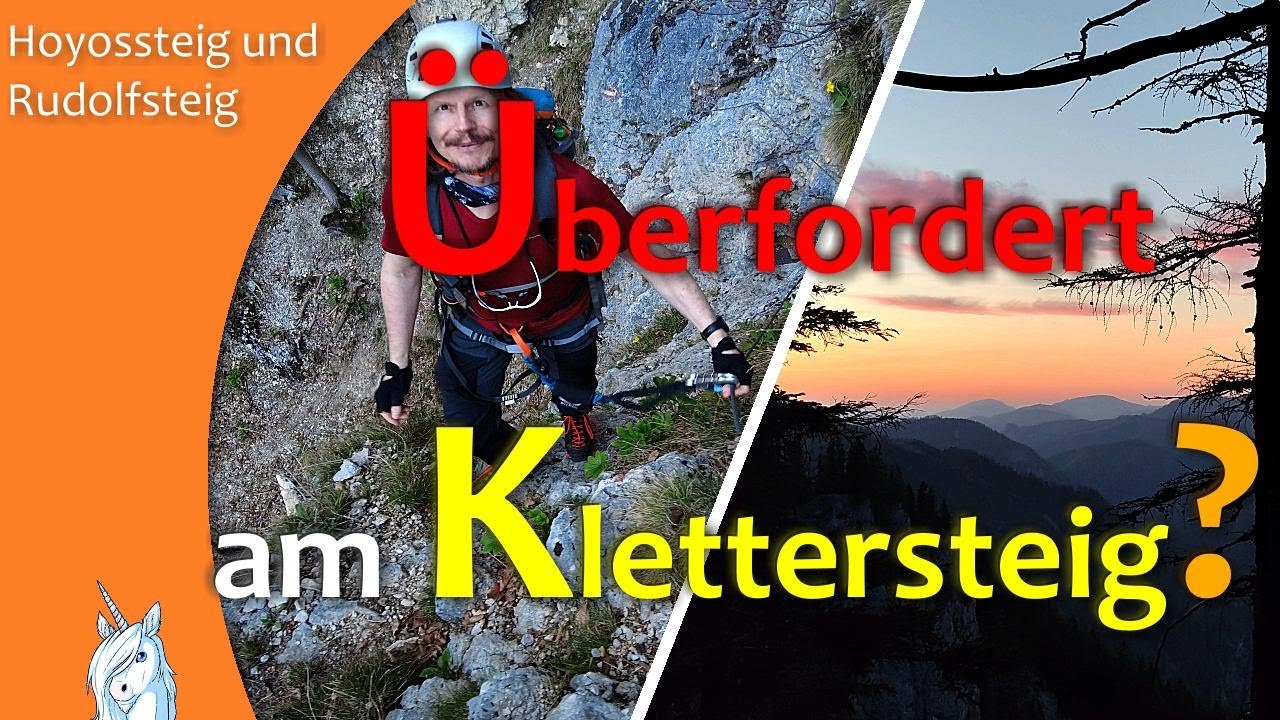 Hoyossteig und Rudolfsteig - Überfordert im Klettersteig? - Tour im Höllental in Niederösterreich