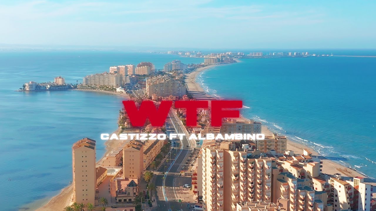 Castizzo x AlBambino- What the F (V&iacute;deo Oficial)