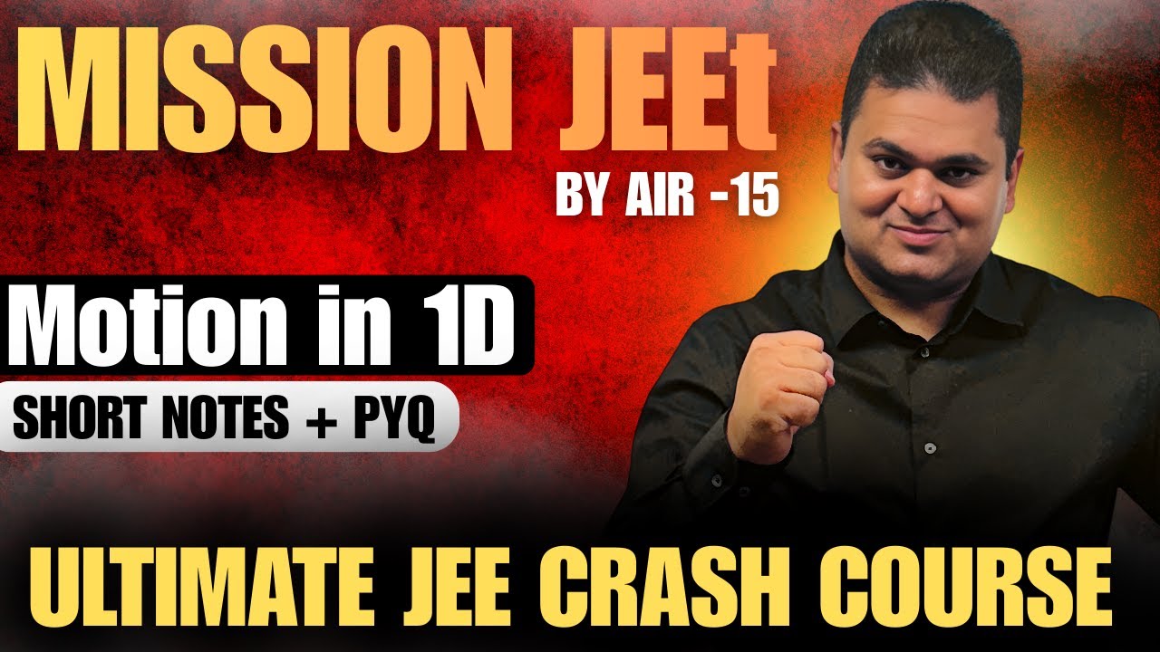 IIT Topper's Motion in 1D Short Notes & PYQ Tricks | Mission JEEt
