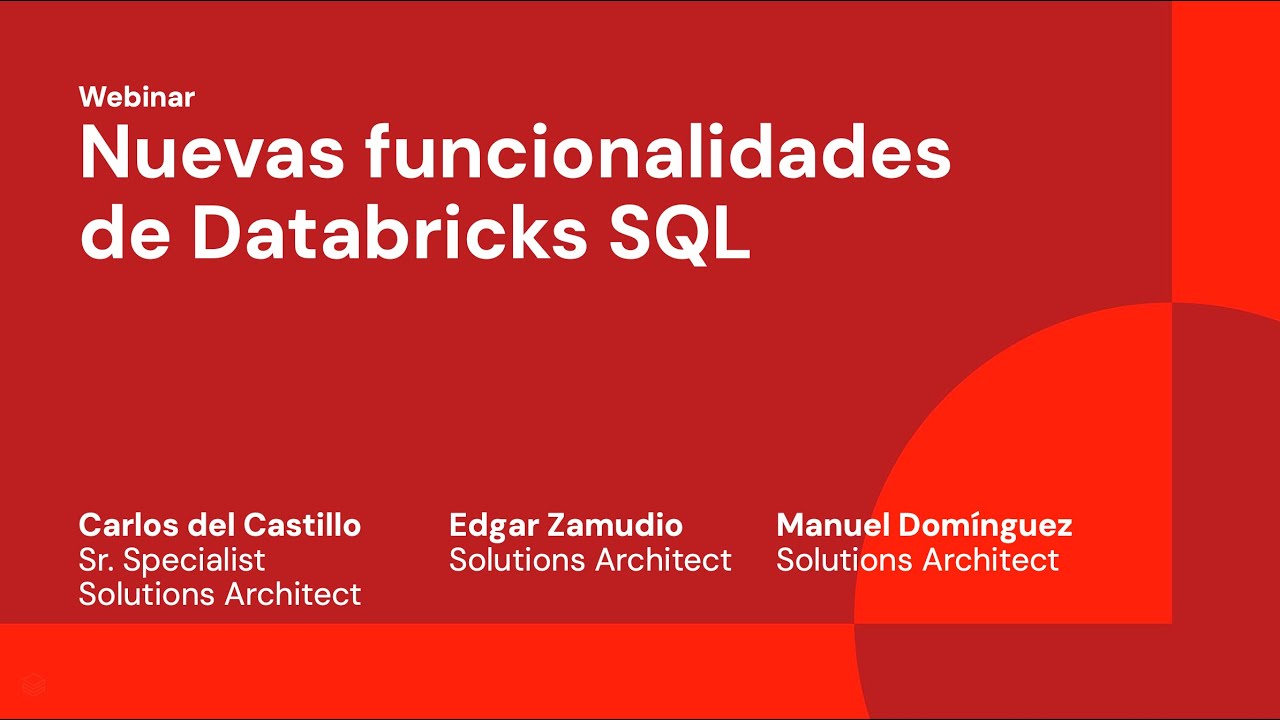 Nuevas funcionalidades de Databricks SQL | Webinar