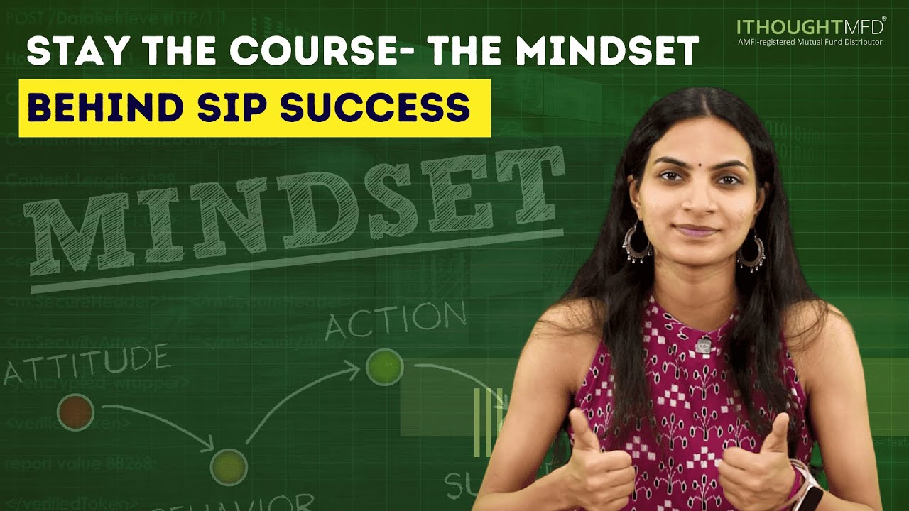Stay The Course - The Mindset Behind SIP Success | ithoughtmfd