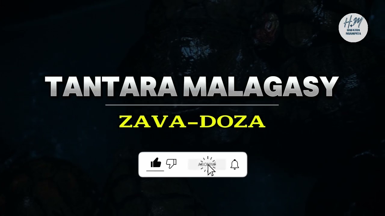 TANTARA MALAGASY -  ZAVA-DOZA