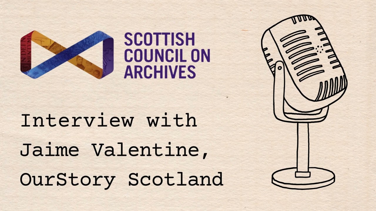 Interview with  Jaime Valentine, OurStory Scotland
